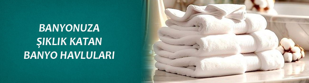 Banyo Havluları